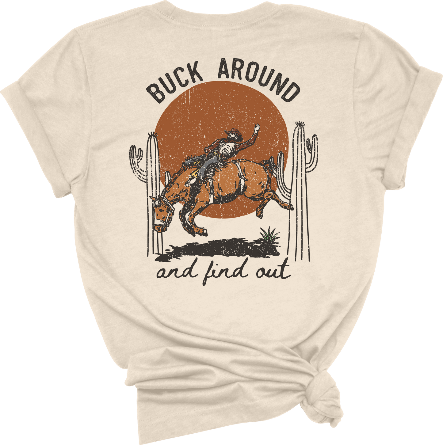 Buck Around and Find Out Tee